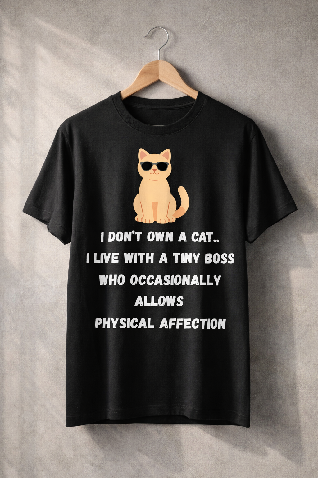I Don't Own A Cat - Black T-Shirt