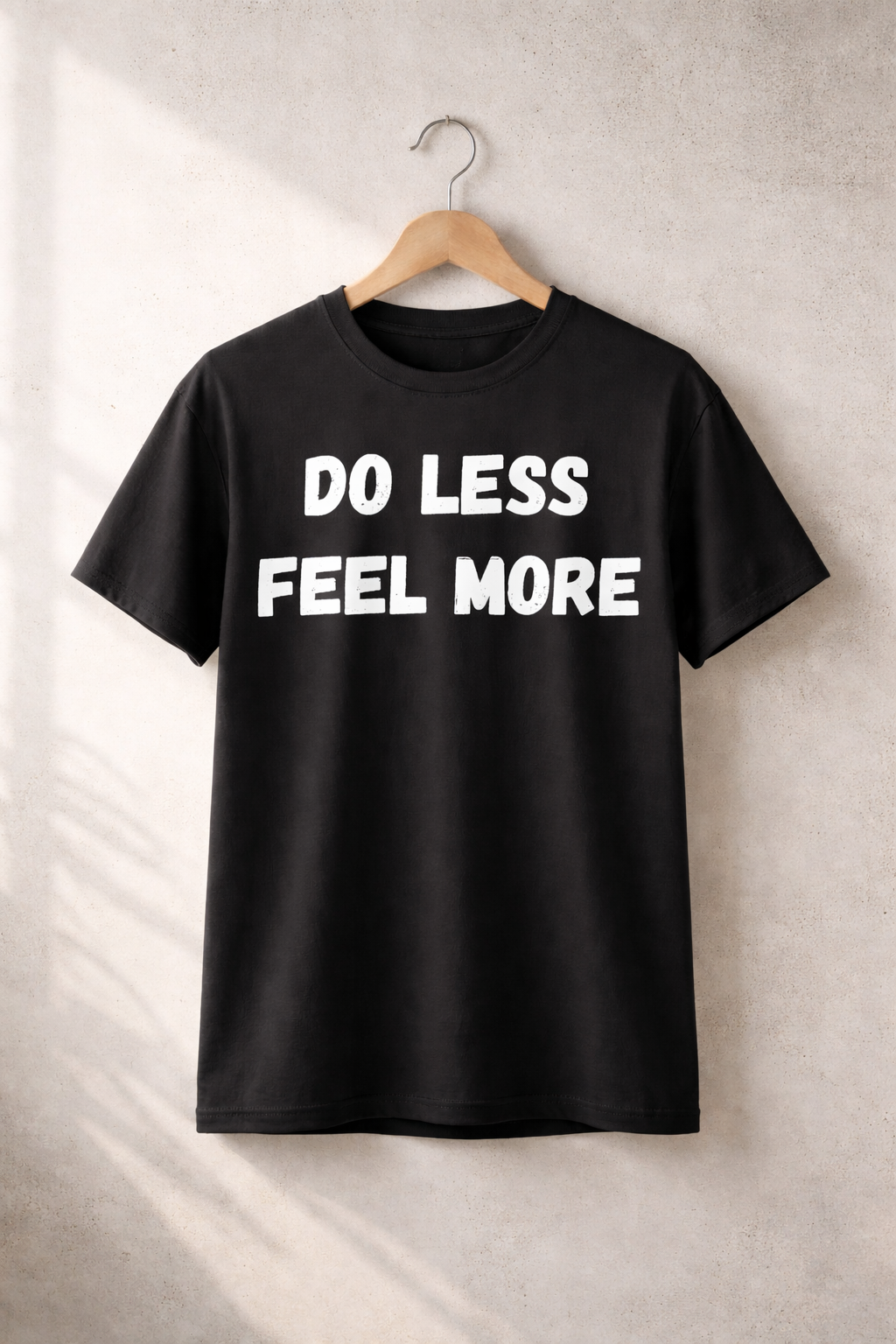 Do Less, Feel More, Black T-shirt