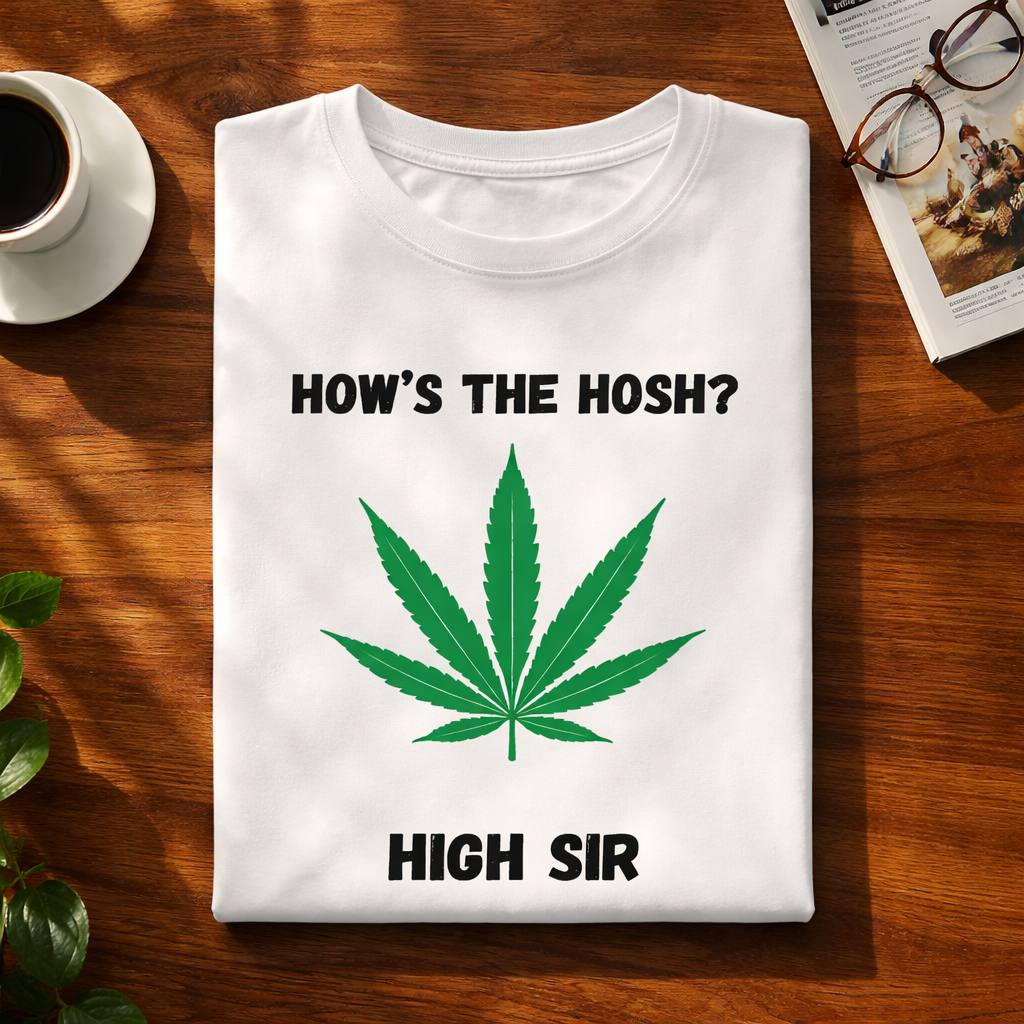 How's The Hosh, White T-shirt
